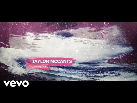 Taylor McCants - Compassion (Lyric Video)