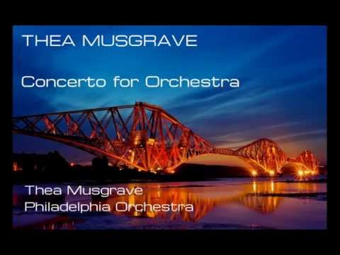 Thea Musgrave: Concerto for Orchestra [Musgrave-Philadelphia Orch]