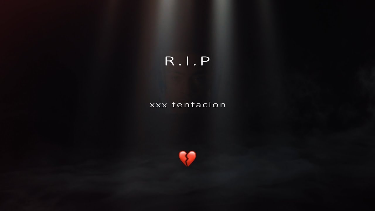 LCA - MORT (R.I.P XXX TENTACION)