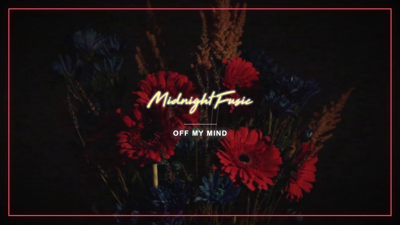 Midnight Fusic - Off My Mind (Audio)