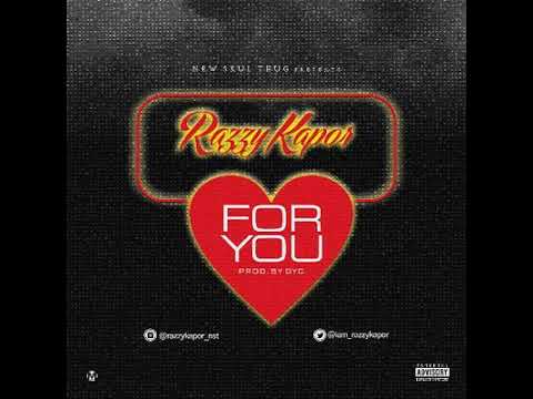 RazzyKapor - For You (Official Music)