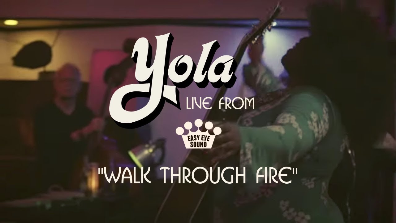 Yola - Walk Through Fire [Live From Easy Eye studio]