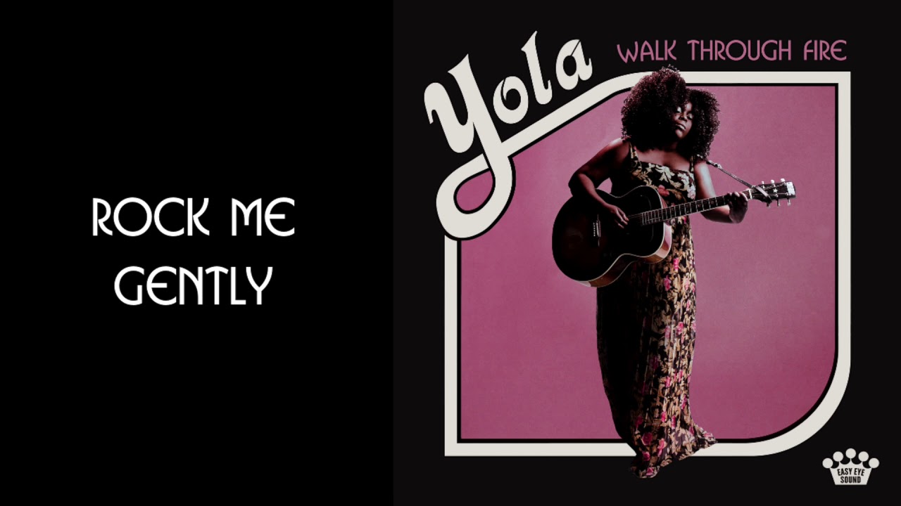 Yola - Rock Me Gently [Official Audio]