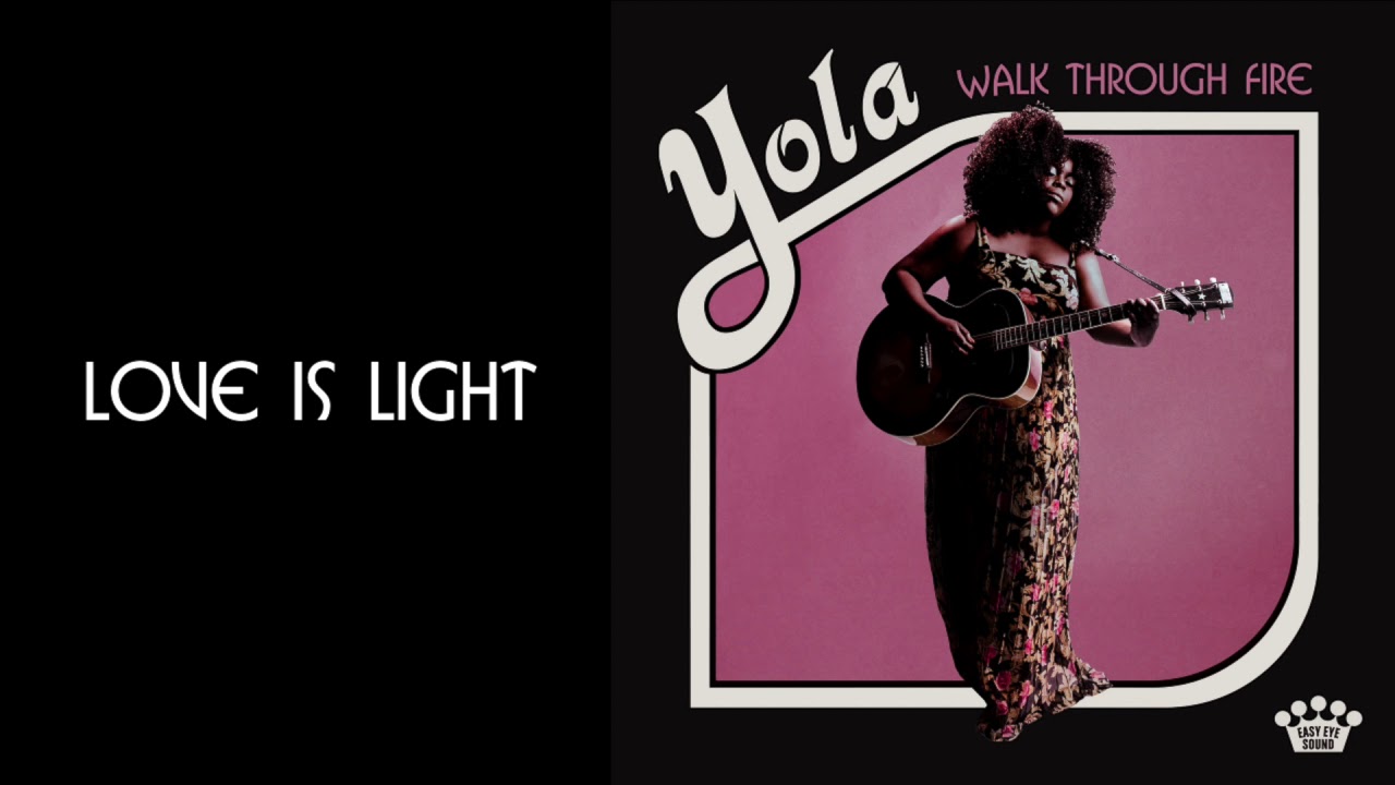Yola - Love Is Light [Official Audio]