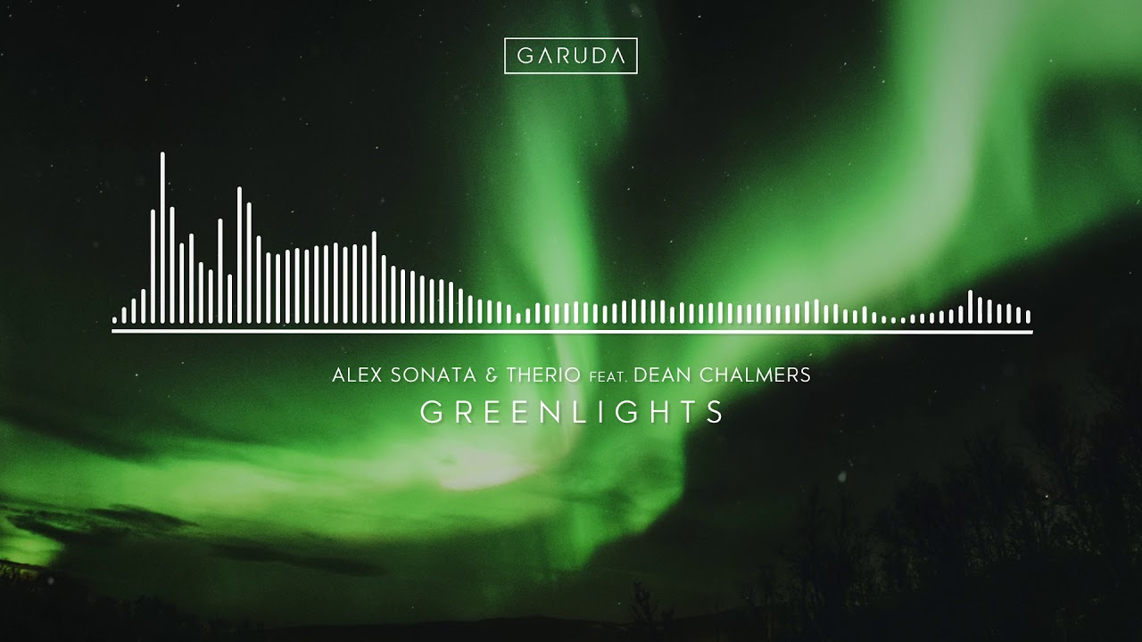 Alex Sonata & TheRio feat. Dean Chalmers - Greenlights