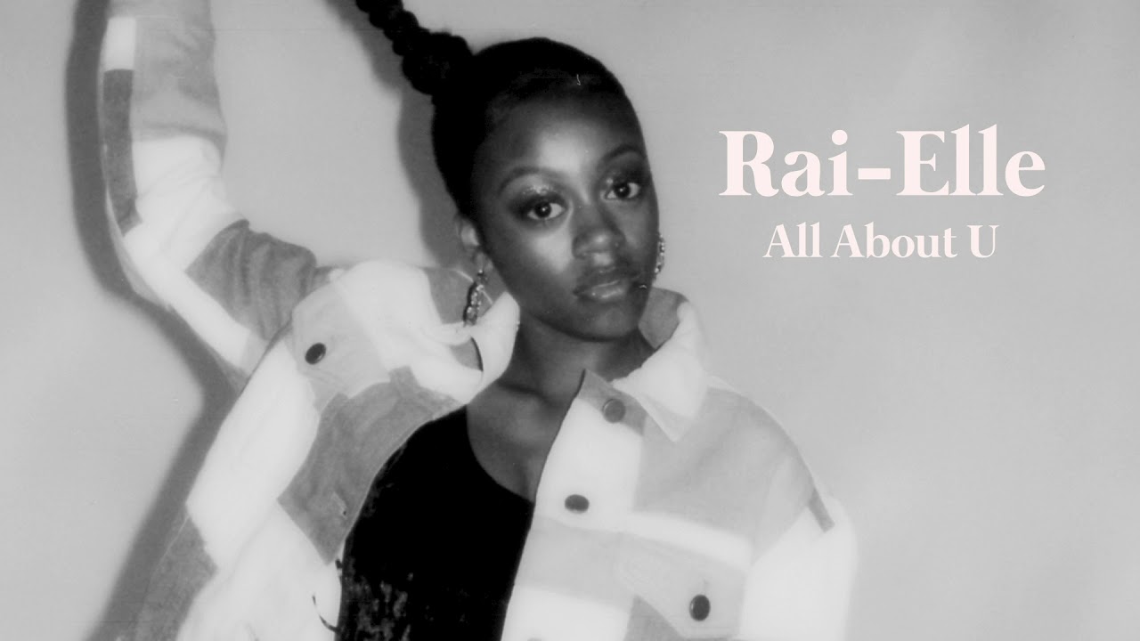 Rai-Elle - All About U [Official Audio]