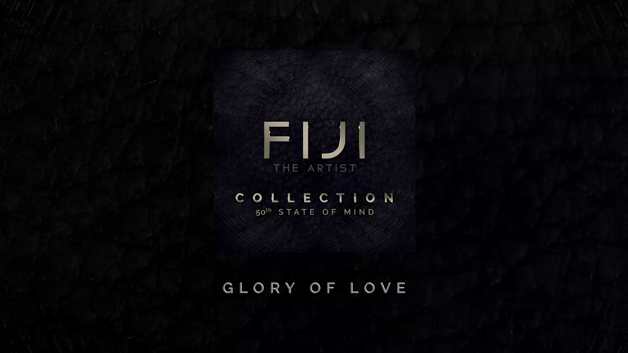 FIJI - Glory of Love (Official Audio)