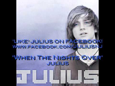 JULIUS - When The Nights Over (Official)
