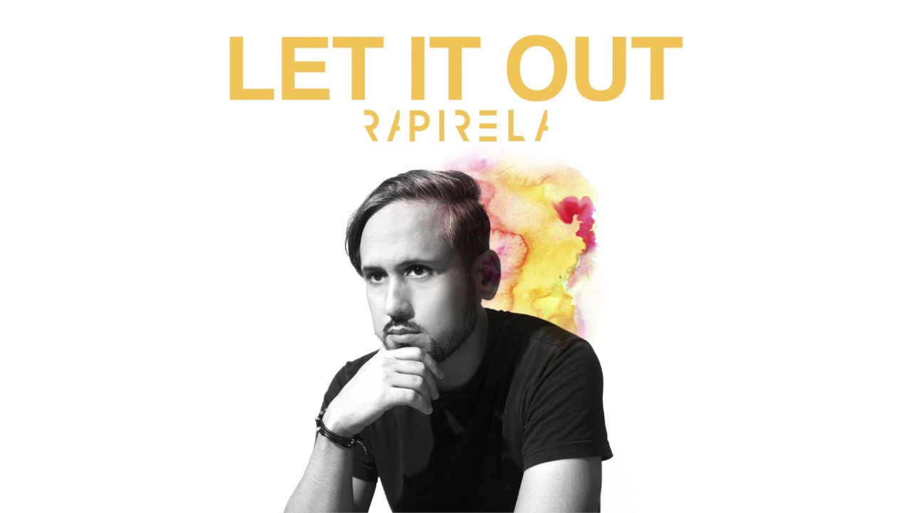 Rapirela | Let It Out [Official Audio]