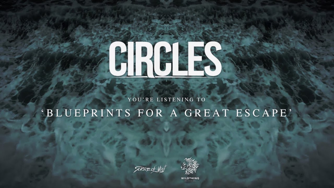 Circles - Blueprints for a Great Escape
