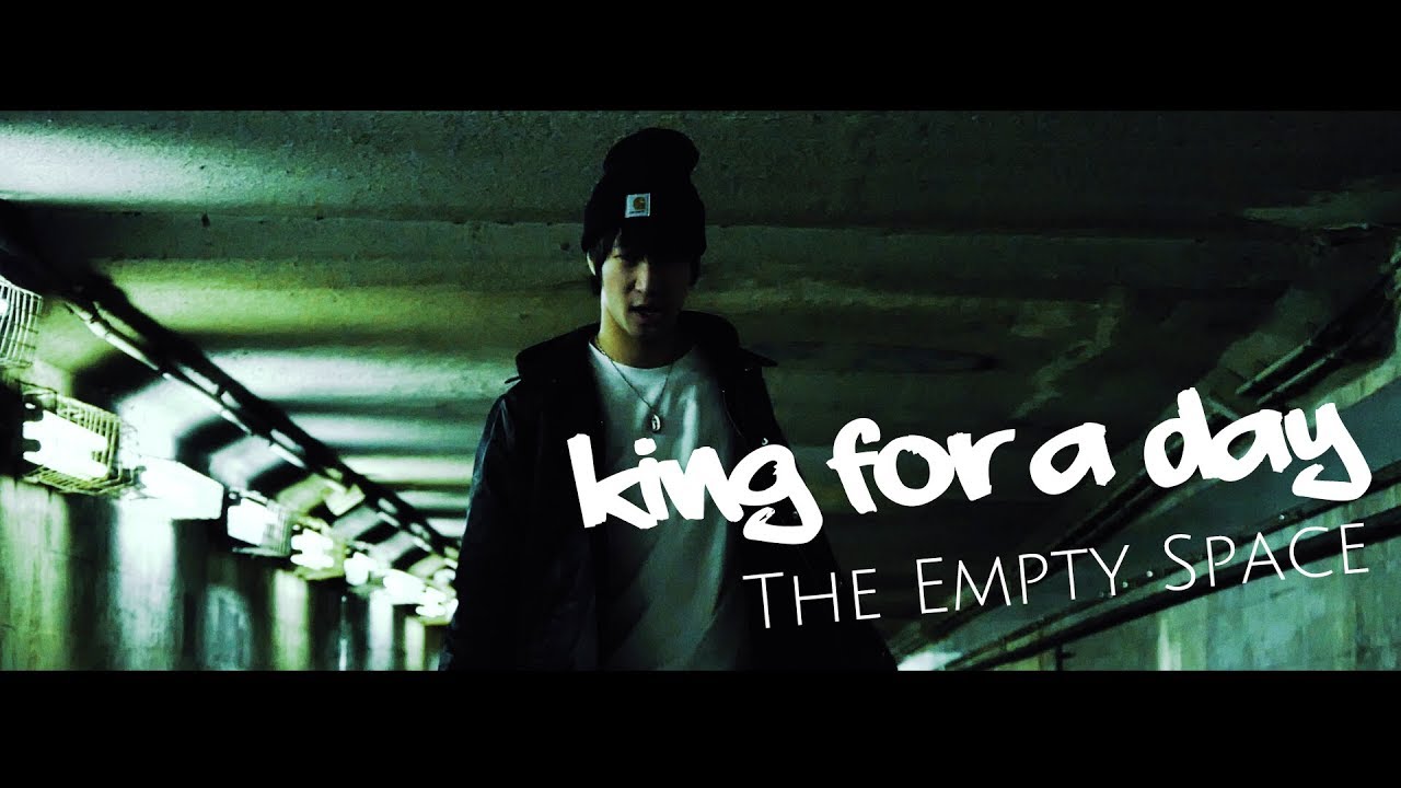 King For A Day-The Empty Space(Official Video)