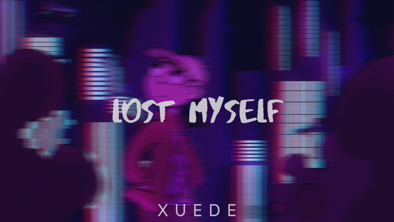 XUEDE - Lost Myself (Official Audio)