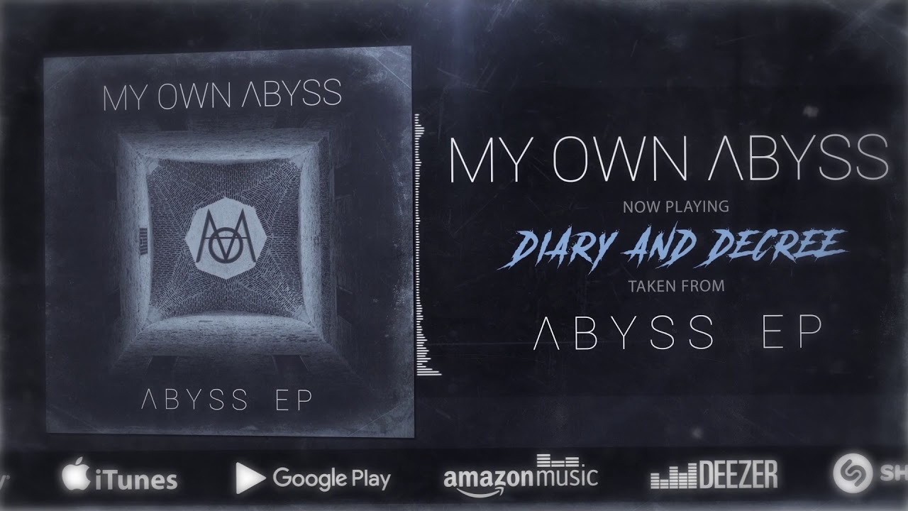 My Own Abyss - Diary And Decree (Audio Stream)