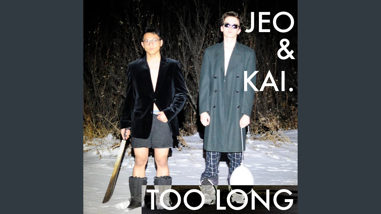Too Long (feat. Kai.)