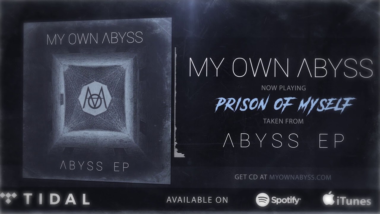 My Own Abyss - Prison Of Myself (Audio Stream)