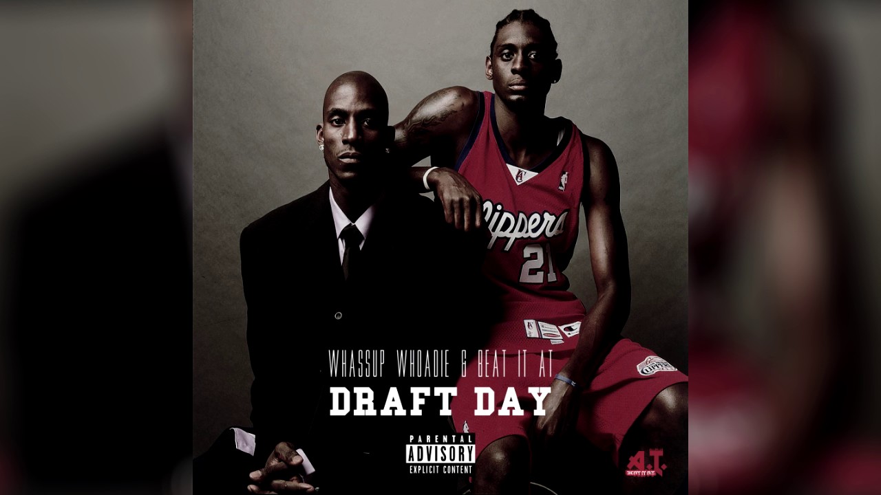 Whassup Whoadie - Draft Day (prod. by Beat It AT & Dylan Anderson)