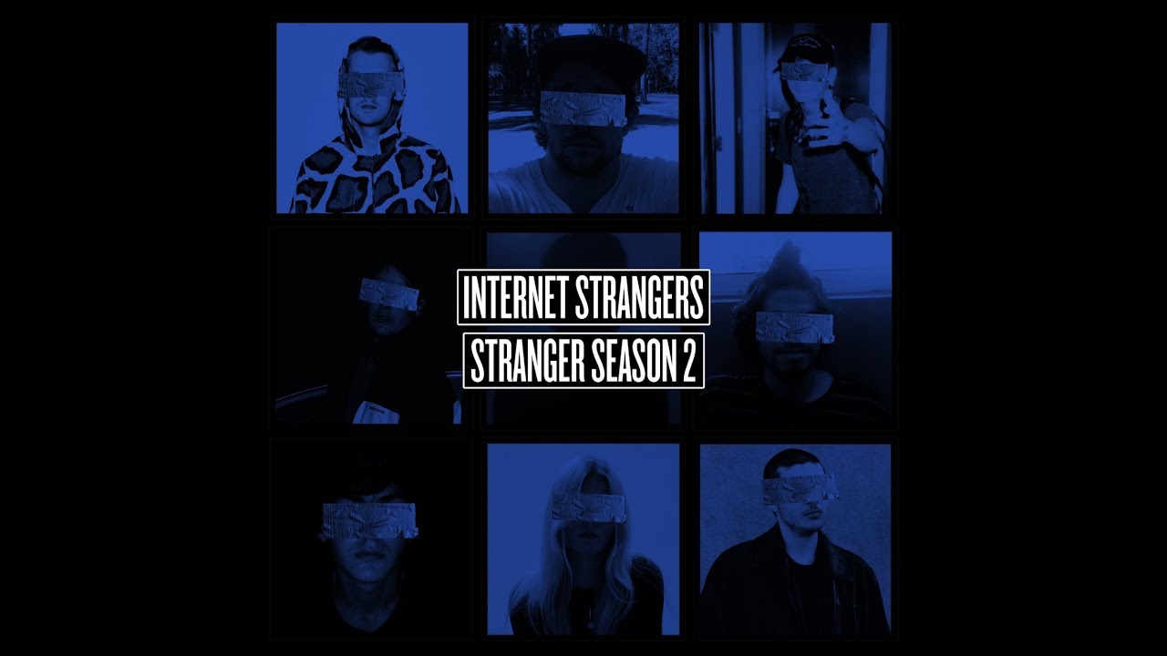 Internet Strangers - For Me