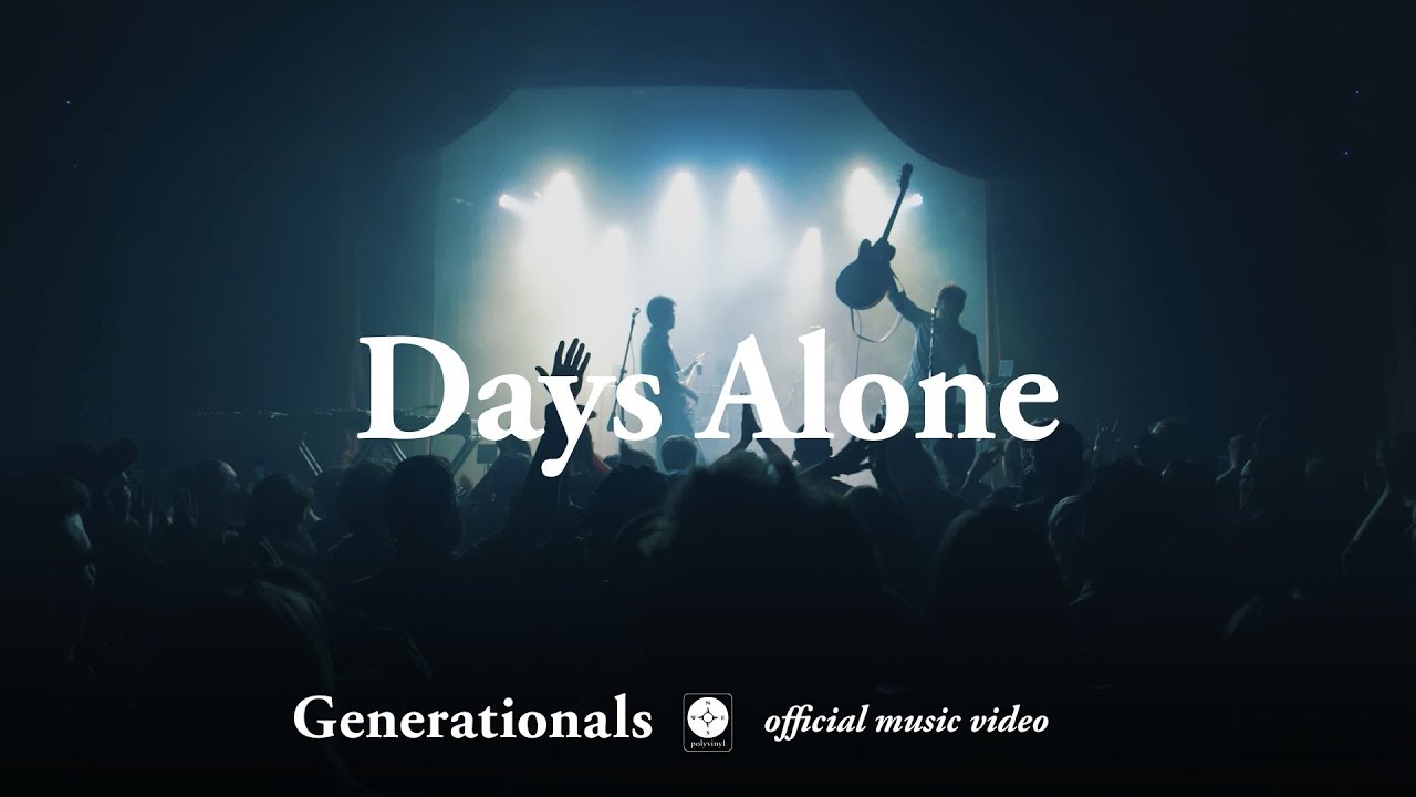 Generationals - Days Alone [OFFICIAL MUSIC VIDEO]