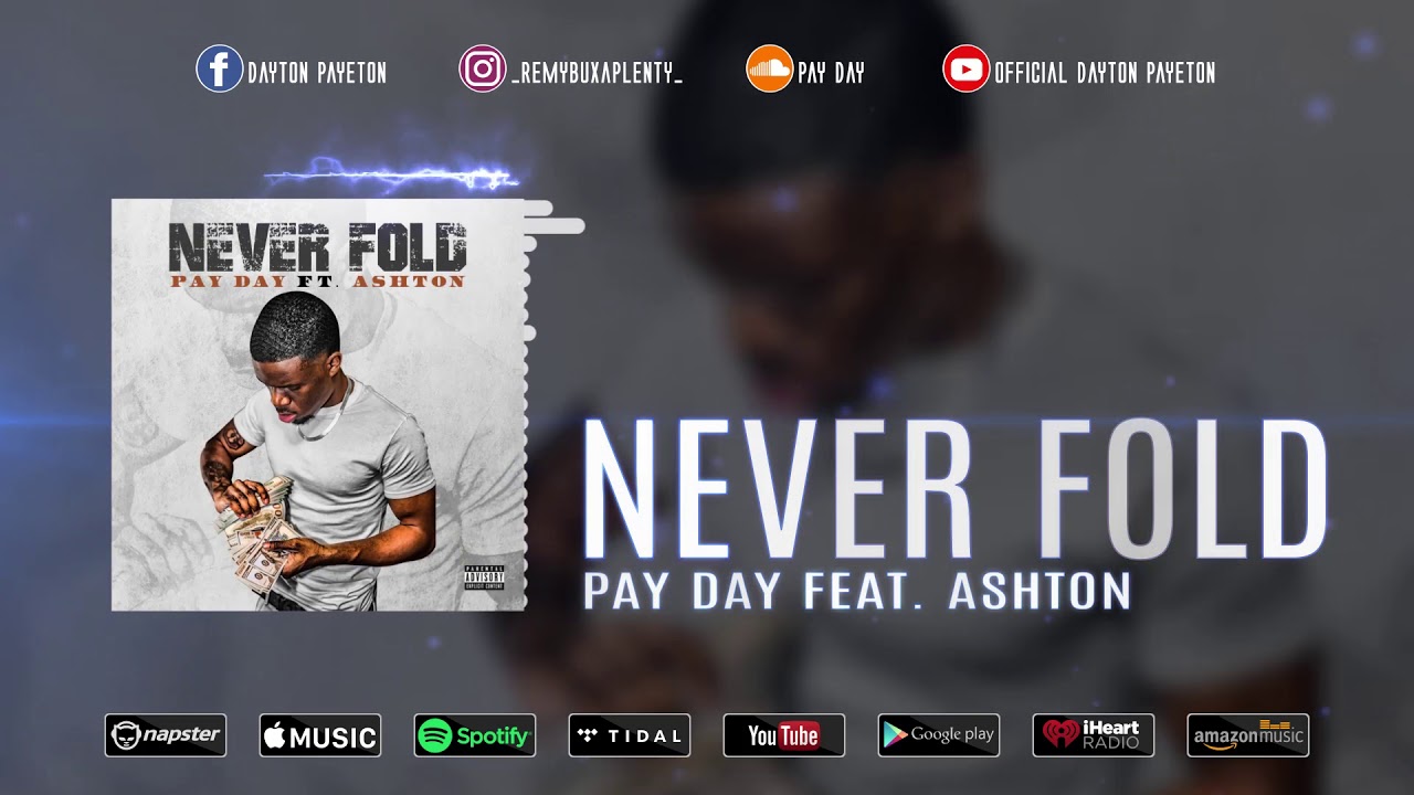 Pay Day - Never Fold feat. Ashton