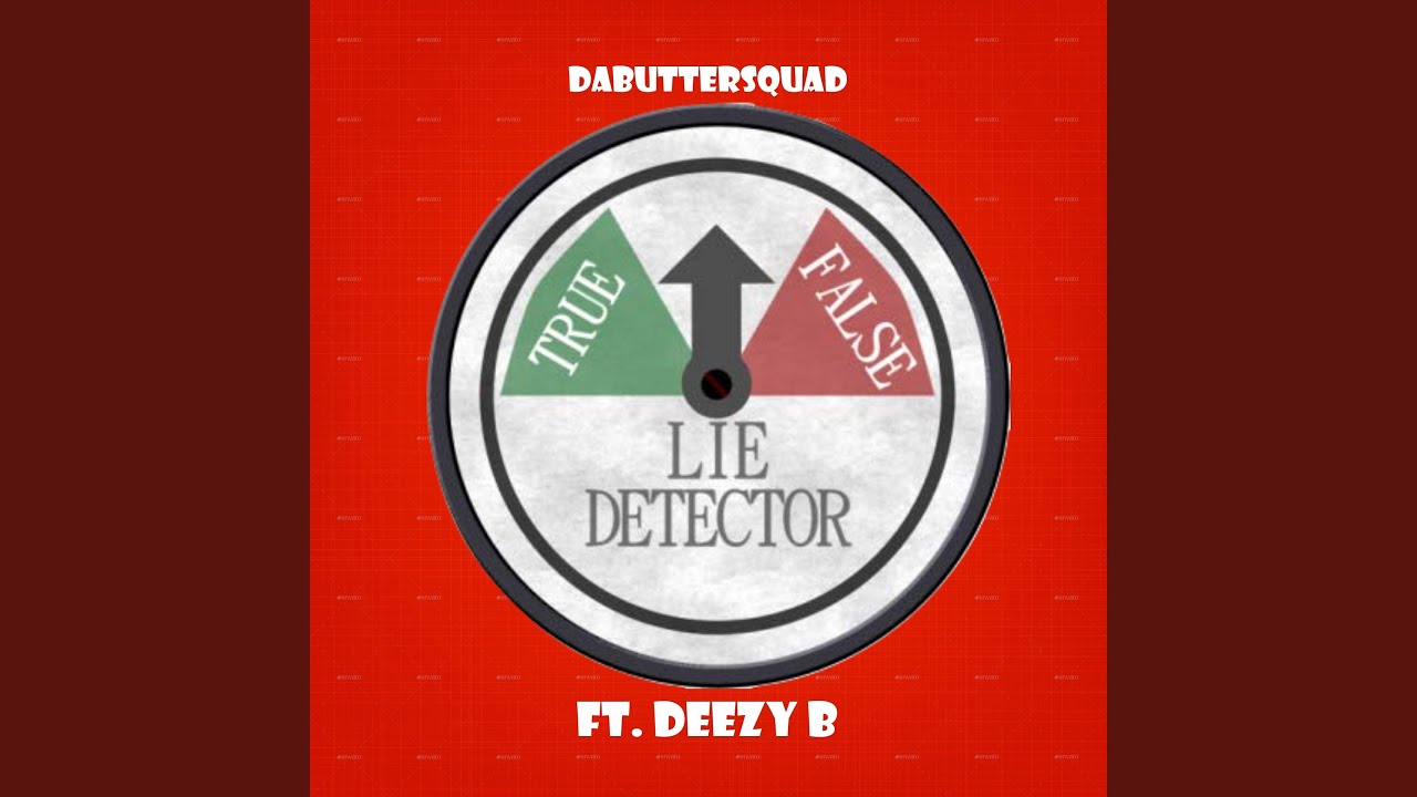 Lie Detector (feat. Deezy B) (Remix)