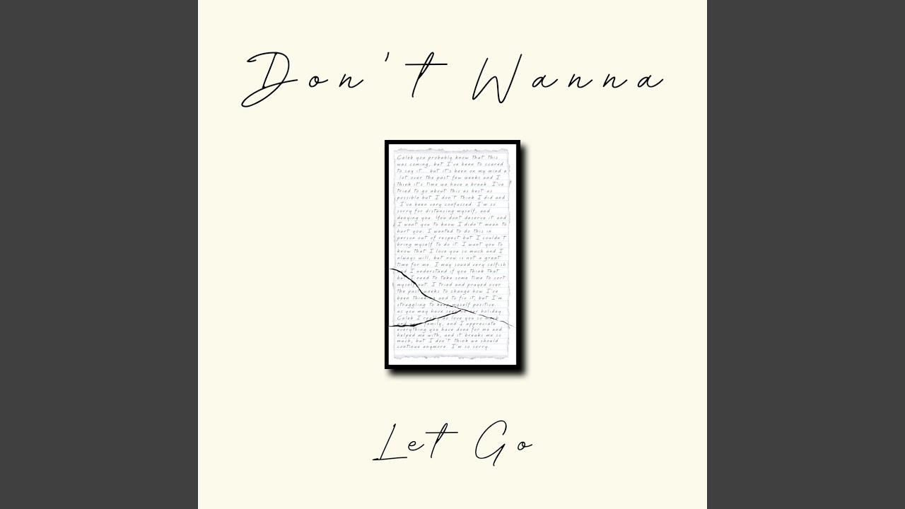 Don’t Wanna Let Go