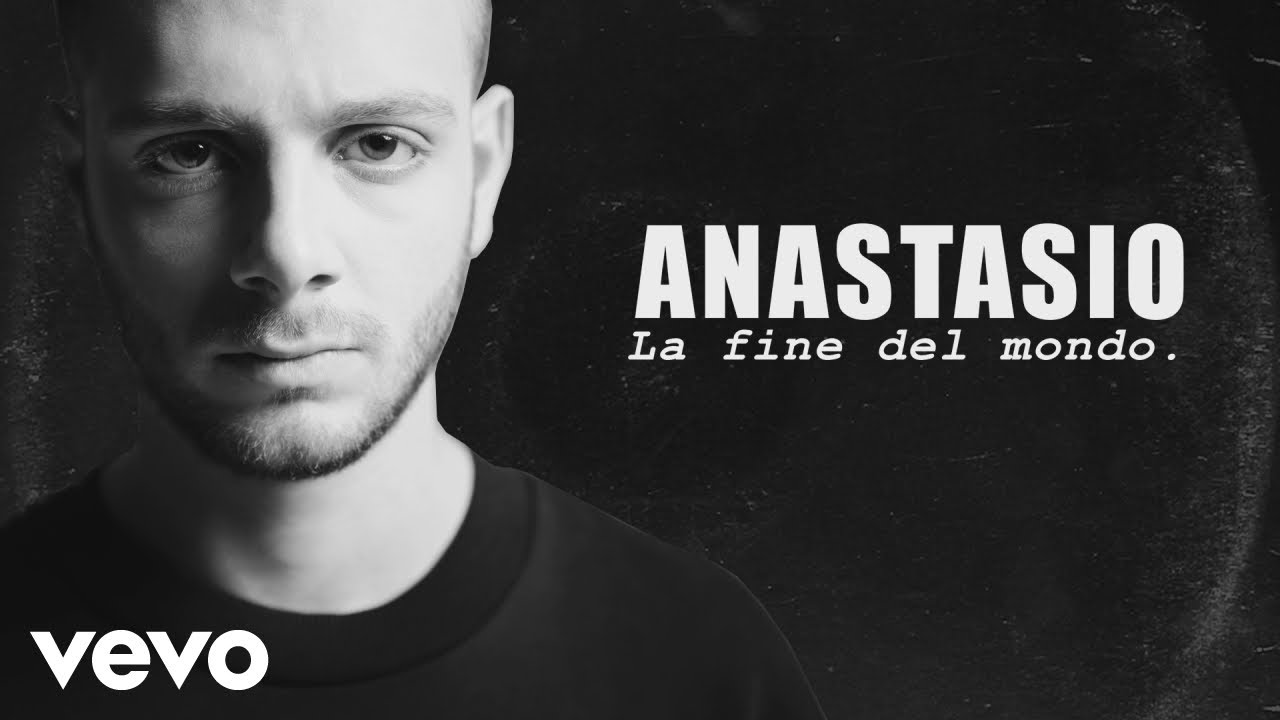 Anastasio - La fine del mondo (Lyrics Video)