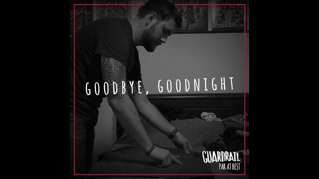 Guardrail - "Goodbye, Goodnight" (Feat. Jaclyn Heuser of City Mouth) Lyric Video