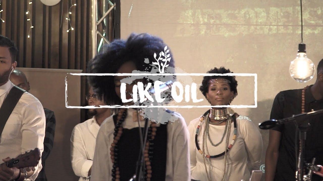 Like Oil // We Will Worship
