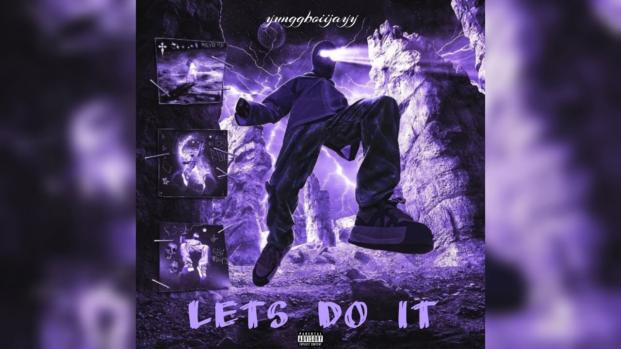 YUNGGBOIIJAYY - LETS DO IT (Official Audio)