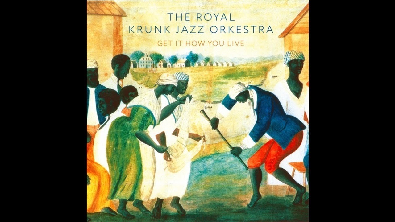 The Royal Krunk Jazz Orkestra "Get It How You Live (Intro)"