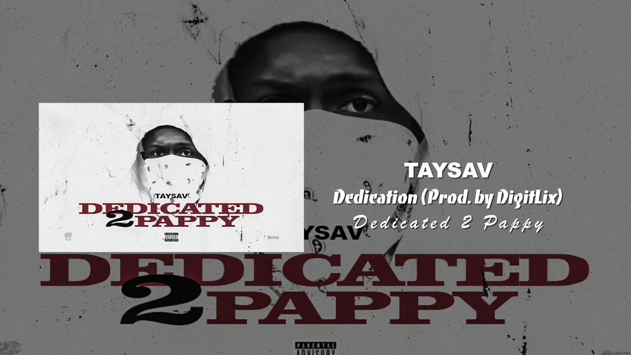 TaySav - Dedication (Prod. by DigitLix)