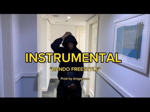 Instrumental “BANDO FREESTYLE” PROD @drogaisaac