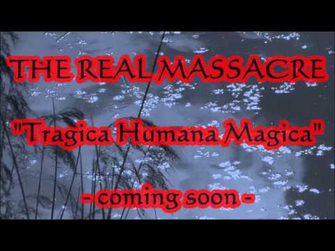 The Real Massacre-Tragica Humana Magica April 2016 - Trailer