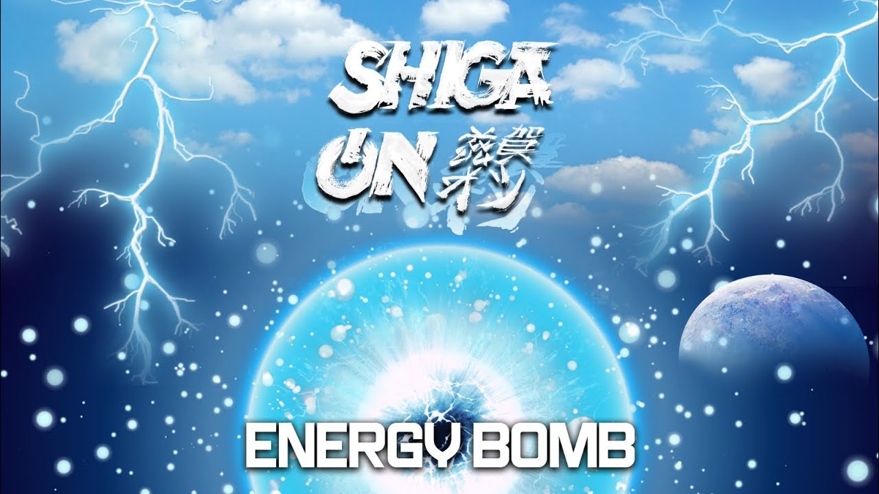 SHIGAON - Energy Bomb