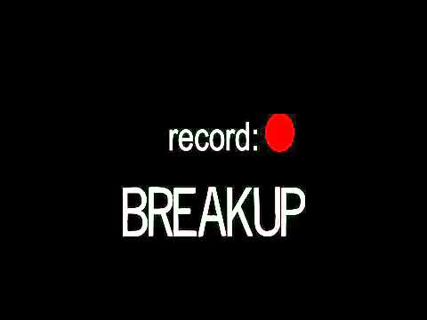 record:BREAKUP promo vid