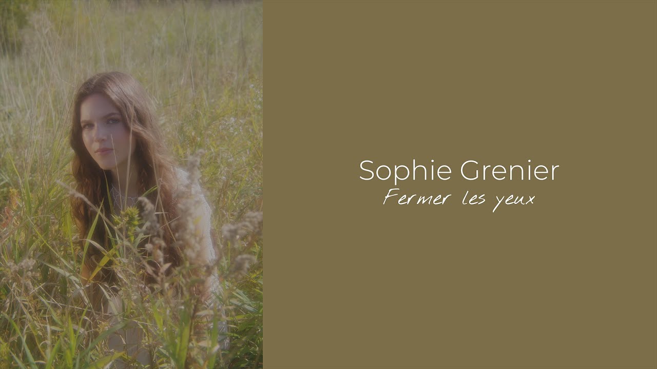 Sophie Grenier - Fermer les yeux (Lyric video)