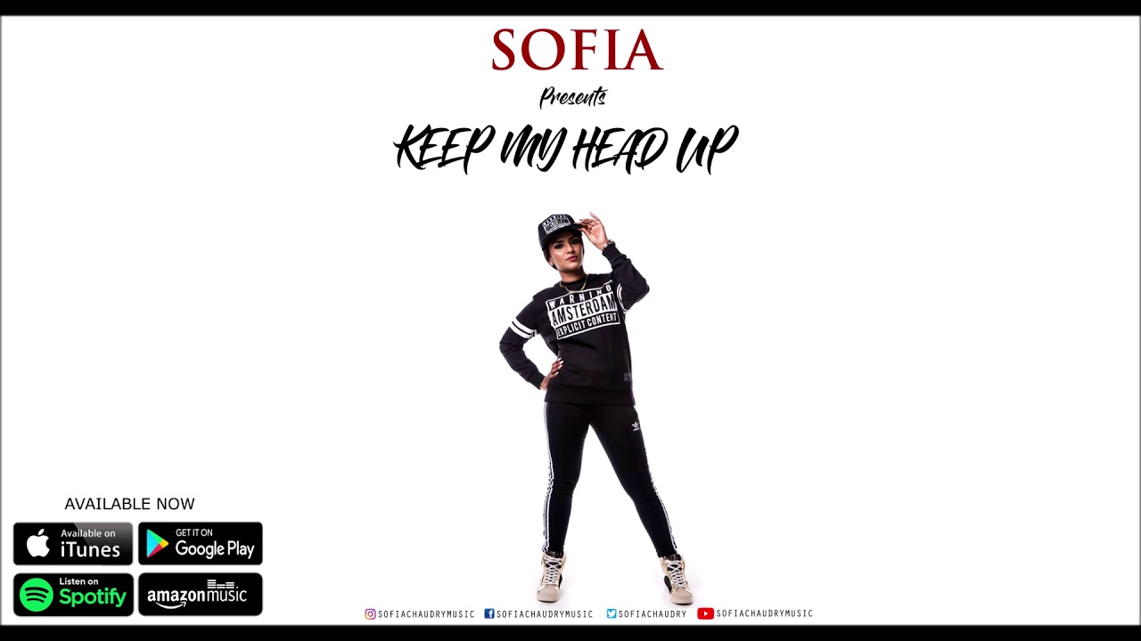 Sofia Chaudry "Keep My Head Up" Prod by Alan Sampson