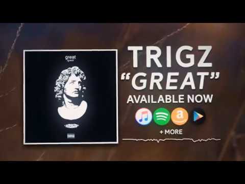 Trigz - Great (Lyric Video)