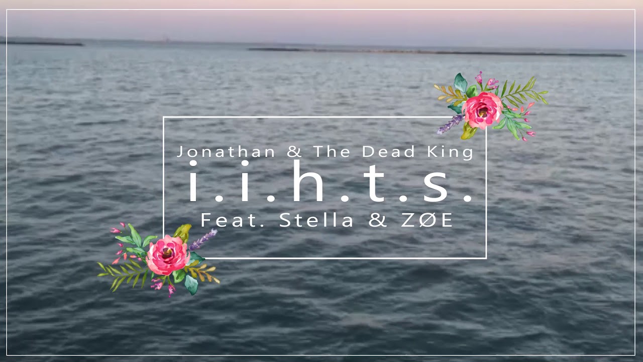 i.i.h.t.s. (Official Audio) - Stella, ZØE, and Jonathan & The Dead King