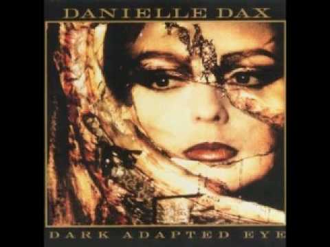 Danielle Dax - Whistling For His Love