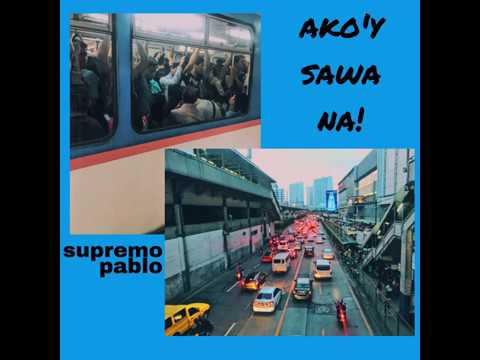 Supremo Pablo - Ako'y Sawa Na (Audio)