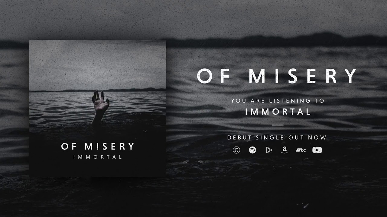 Of Misery - "Immortal"