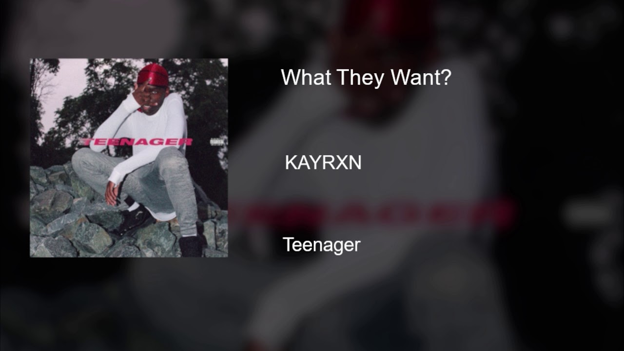 KAYRXN - What They Want? [Prod. By ThatBoySlim97]
