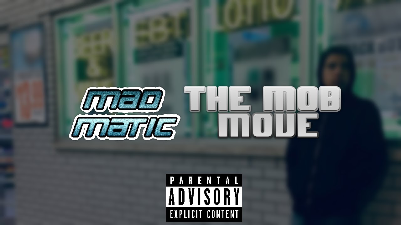 Mad Matic - The Mob Move EP (Explicit)