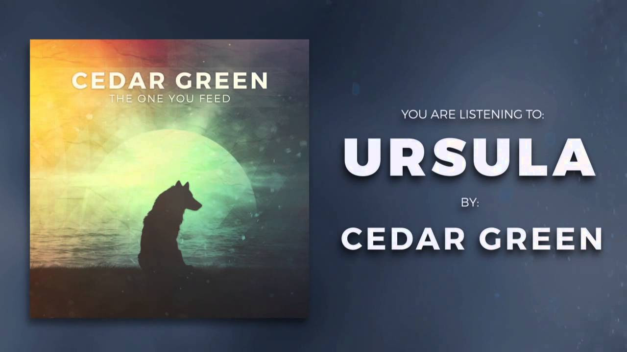 Cedar Green - Ursula