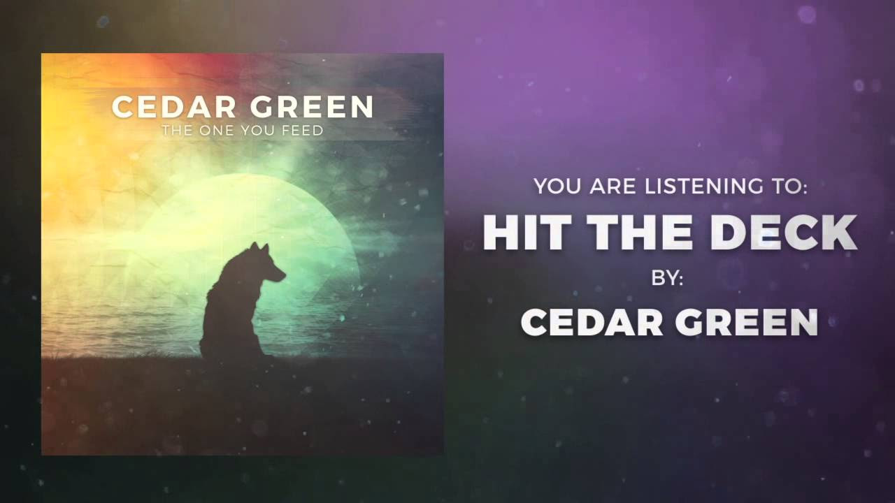 Cedar Green - Hit the Deck