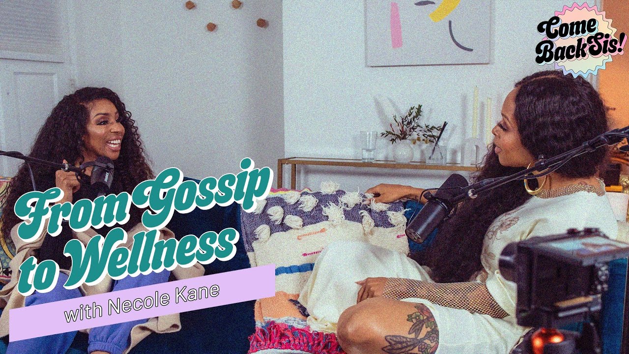 From Gossip to Wellness with Necole Kane EP.13