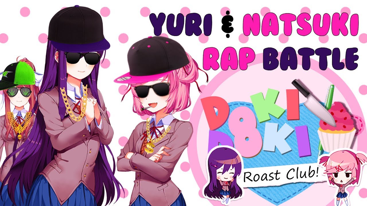 Natsuki vs Yuri Rap Battle