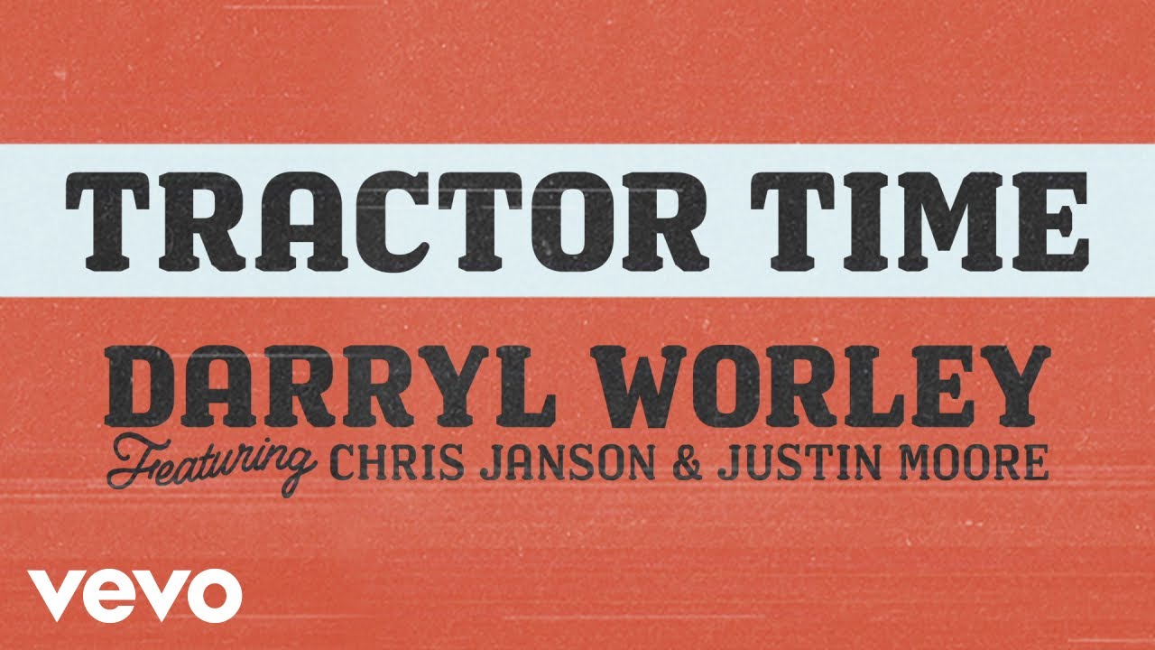 Darryl Worley - Tractor Time (Audio) ft. Chris Janson, Justin Moore