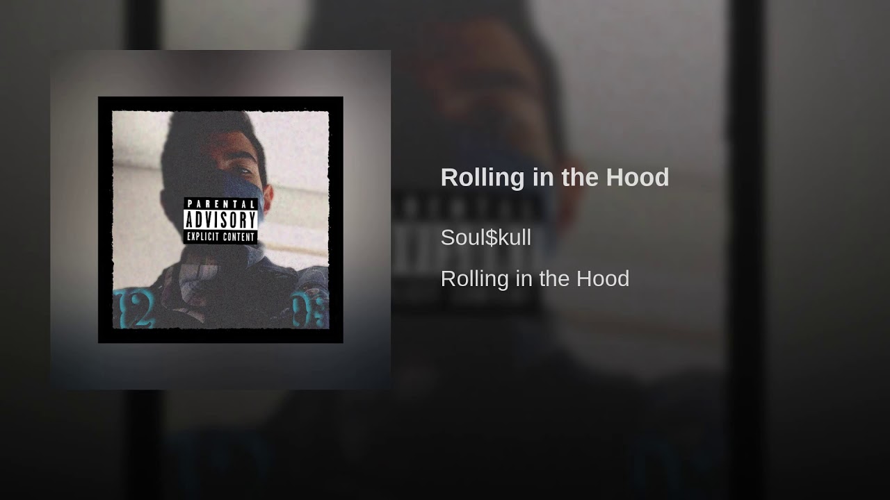 Rolling in the Hood
